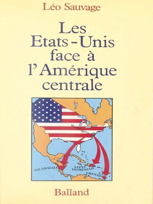 cover image of Les États-Unis face à l'Amérique centrale